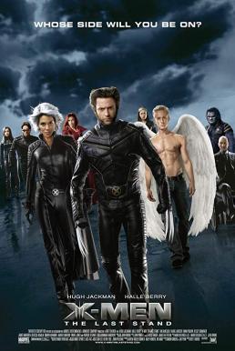 X-Men 3: The Last Stand  รวมพลังประจัญบาน (2006)